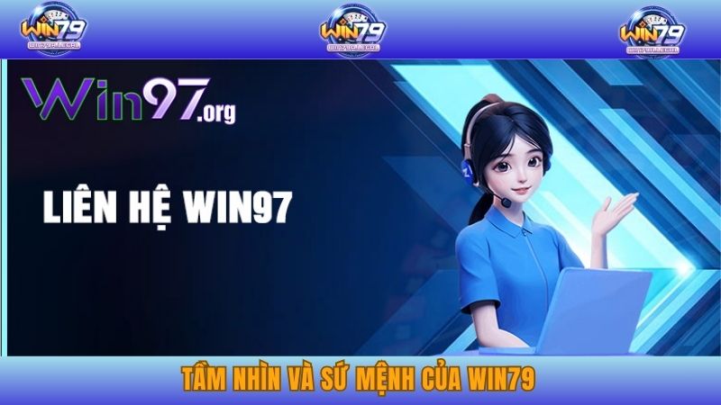 Tầm nhìn và sứ mệnh của Win79