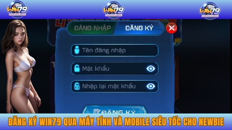đăng ký Win79