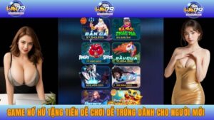 Game nổ hũ tặng tiền