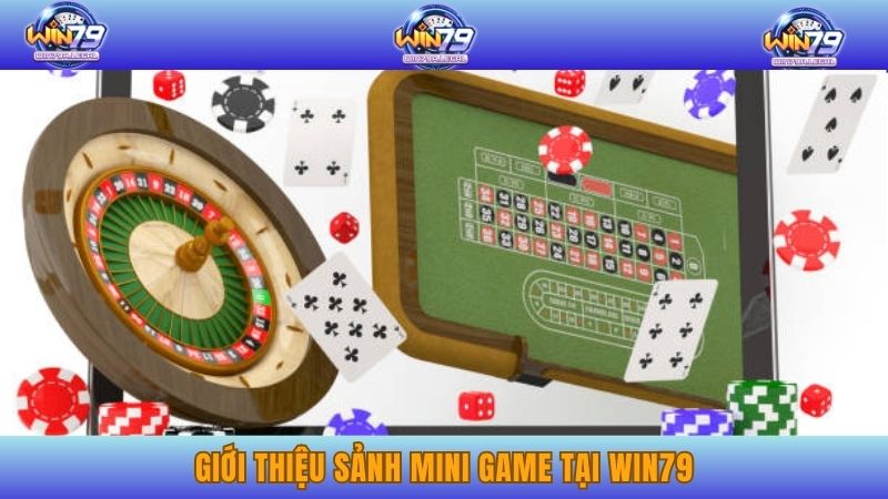 Giới thiệu sảnh Mini game tại Win79