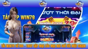 Tải Win79 Về Ios