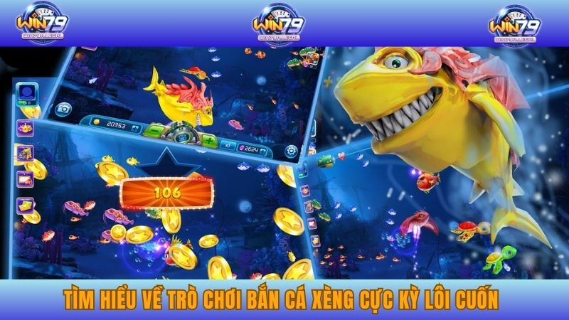 Tìm hiểu về trò chơi bắn cá xèng cực kỳ lôi cuốn