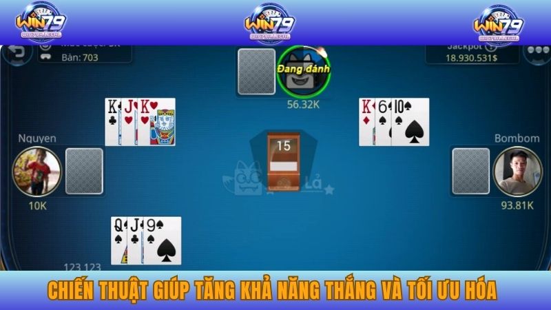 Chiến thuật giúp tăng khả năng thắng và tối ưu hóa từng nước đi