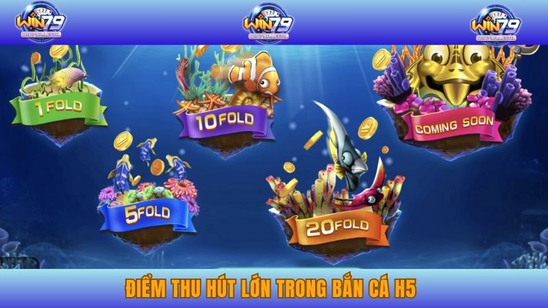 Dòng game bắn cá H5 luôn có sức hút cực lớn đối với ngư thủ