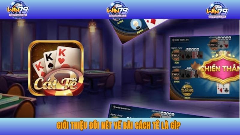 Giới thiệu đôi nét về bài cách tê là gì?