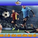 Kèo Đồng Banh Là Gì? Cách Chơi Cùng Mẹo Đặt Cược Chuẩn