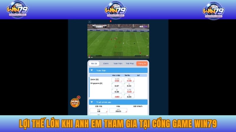 Lợi thế lớn khi anh em tham gia tại cổng game WIN79