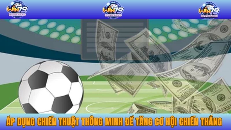 Người chơi áp dụng chiến thuật thông minh để tăng cơ hội chiến thắng