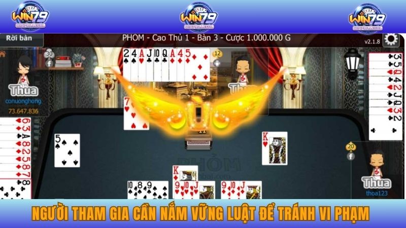 Người tham gia cần nắm vững luật một cách chi tiết để tránh vi phạm