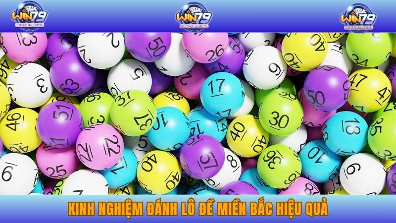 Những kinh nghiệm đánh lô đề miền Bắc trúng lớn