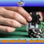 Thuật Ngữ Trong Poker Cần Biết – Nắm Vững Khi Chơi Bài Tại WIN79